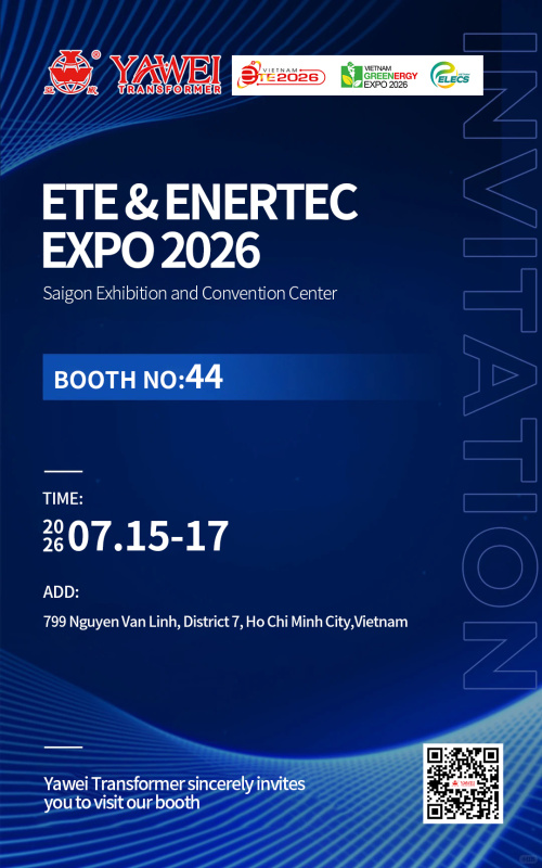 Yawei Transformer míří do Vietnamu na ETE & Enertec Expo 2026 – Přijďte nás navštívit na stánek 44