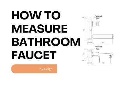 How to Measure Bathroom Faucet