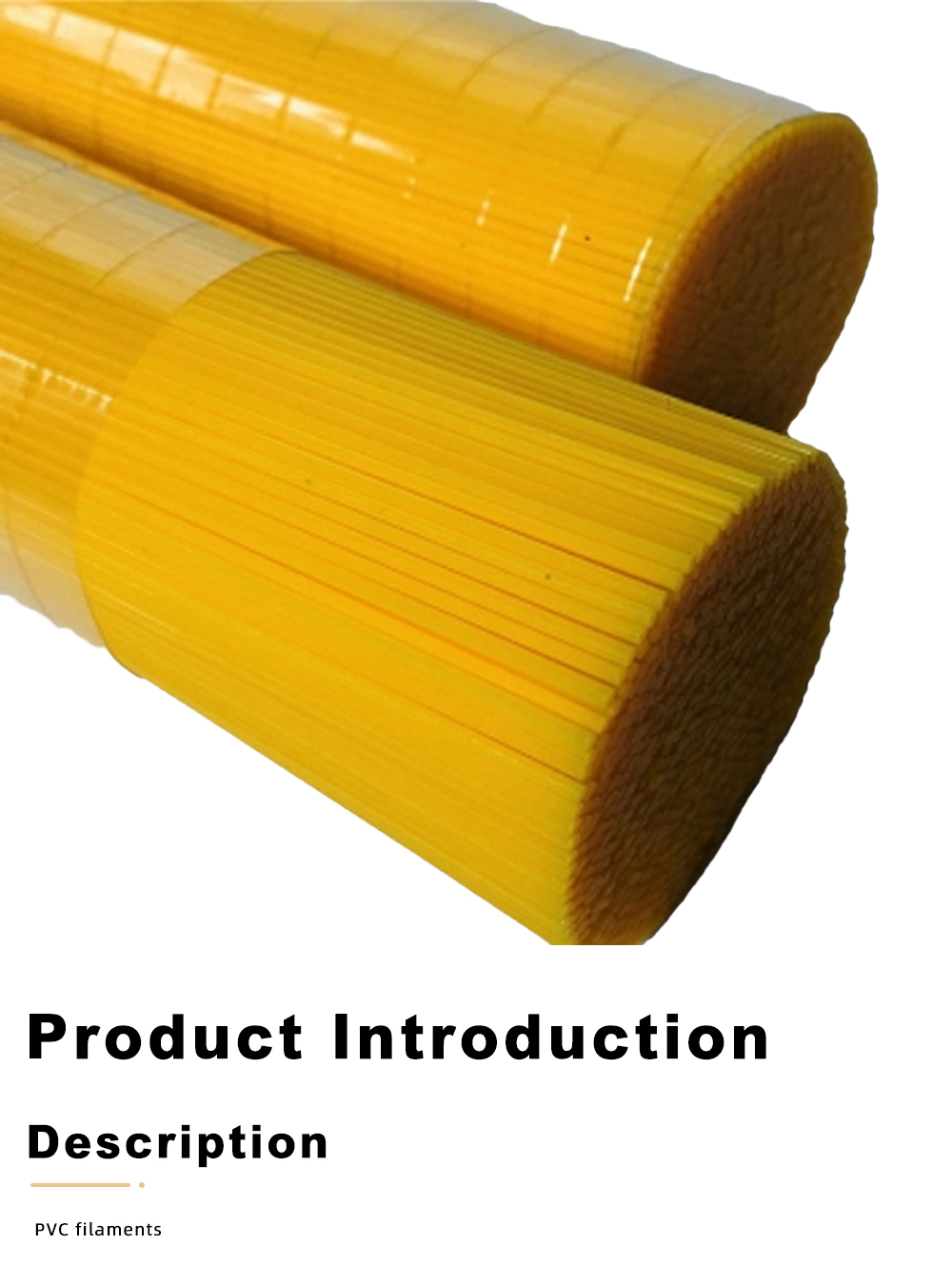 High Flexibility Yellow PVC Filaments x