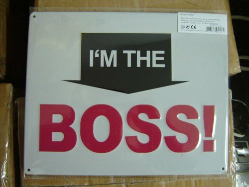 I am the boss Nameplate,Metal sign,