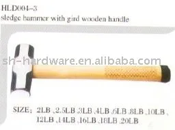 Sledge hammer with wooden handle