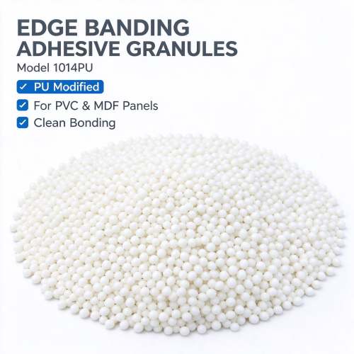 1014 Adhesivo termofusible para bandas de borde modificadas con PU, bolitas de pegamento sin rastro para sellado de bordes de paneles de PVC MDF