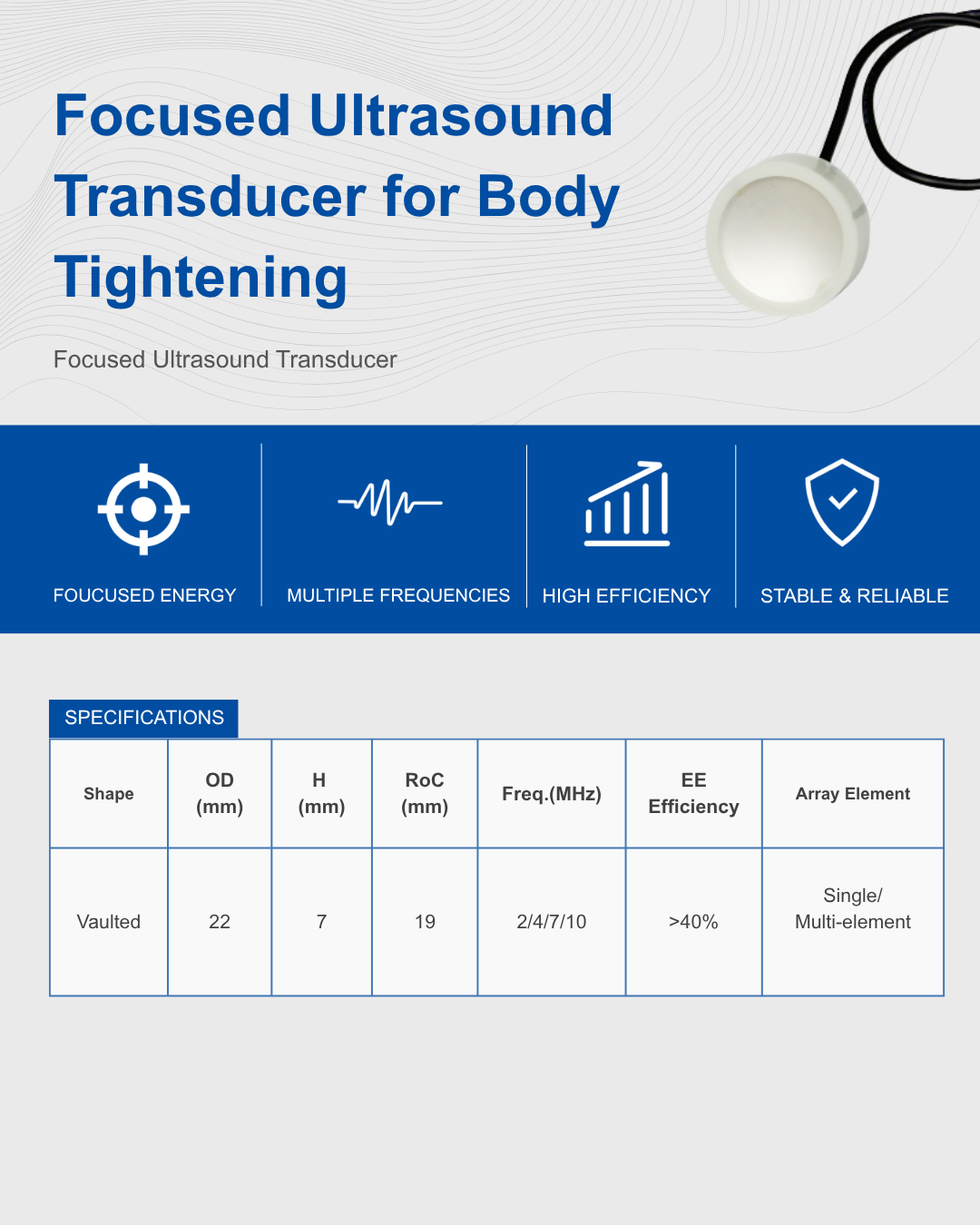 Focused Ultrasound Transducer for Body Tighte