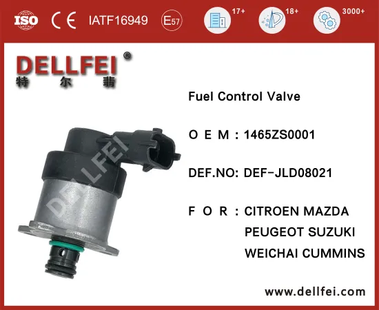 Fuel Control Valve 1465ZS0001 for CITROEN,MAZDA,PEUGEOT,SUZUKI,,WEICHAI,CUMMINS