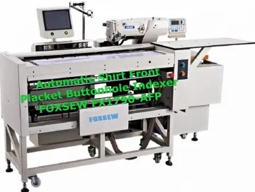 Automatic Shirt Front Placket Buttonholing Sewing Unit