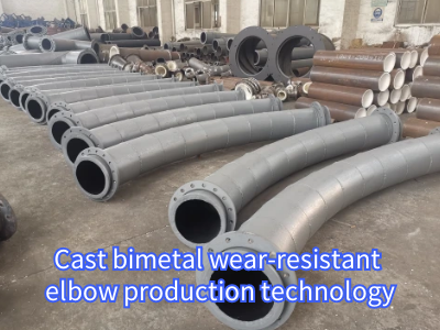 Cast bimetal wear-resistant elbow production technology