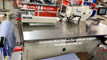 Automatic Front Placket Buttonhole Indexer