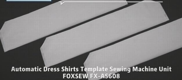 Automatic Dress Shirt Template Sewing Machine Unit FOXSEW FX-AS608 -1