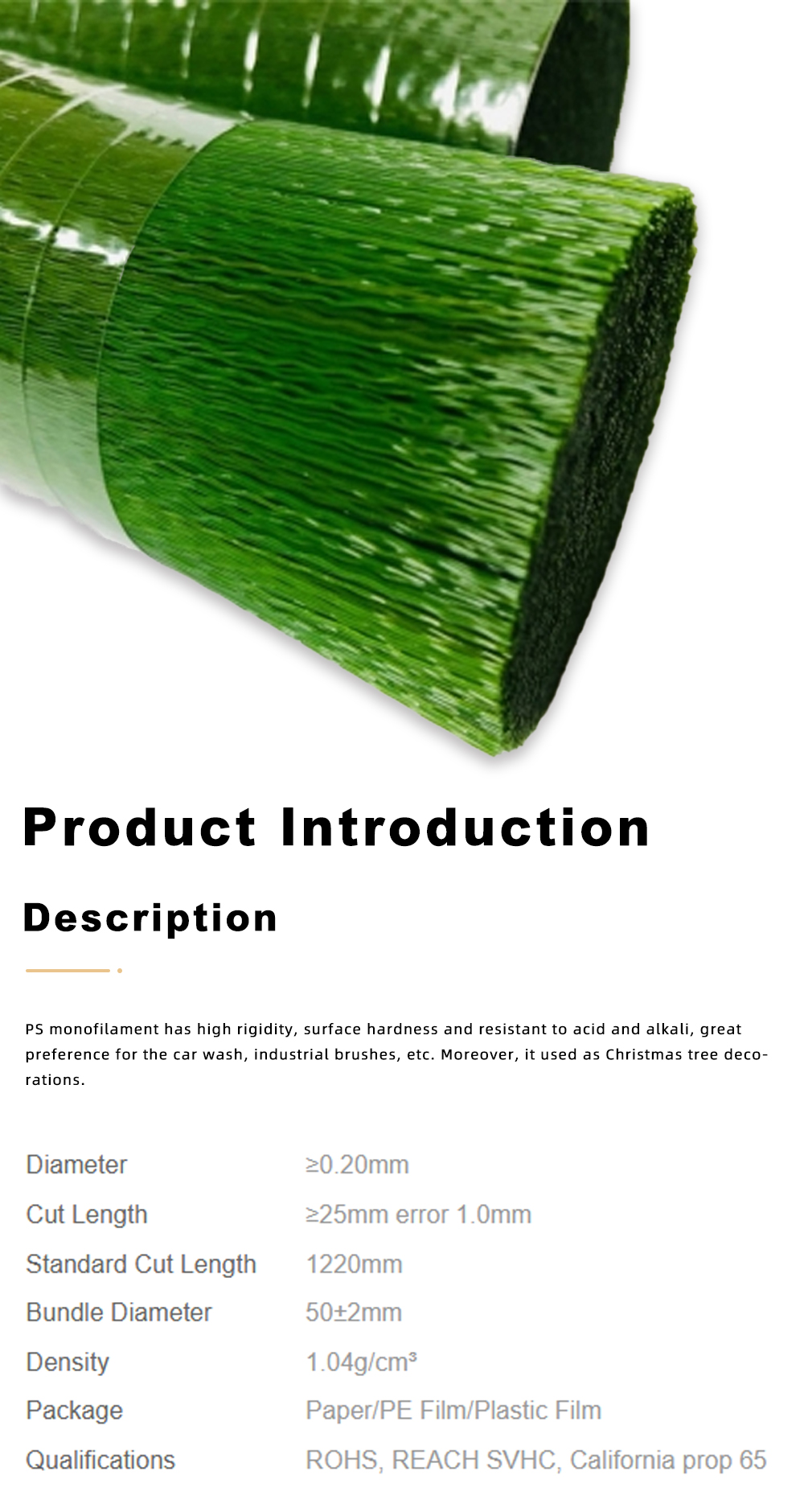Green PS Filaments for Brush Making