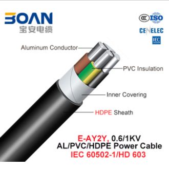E-Ay2y, Power Cable, 0.6/1 Kv, Al/PVC/HDPE (HD 603/IEC 60502-1)