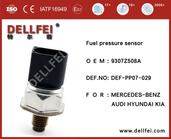 High Quality Fuel Common Rail Pressure Sensor 9307Z508A for AUDI,HYUNDAI,KIA,MERCEDES-BENZ