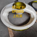 GP200S Cone Crusher UPPER FRAME 907733