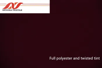 100% Polyester and Twisted Tint Fabric