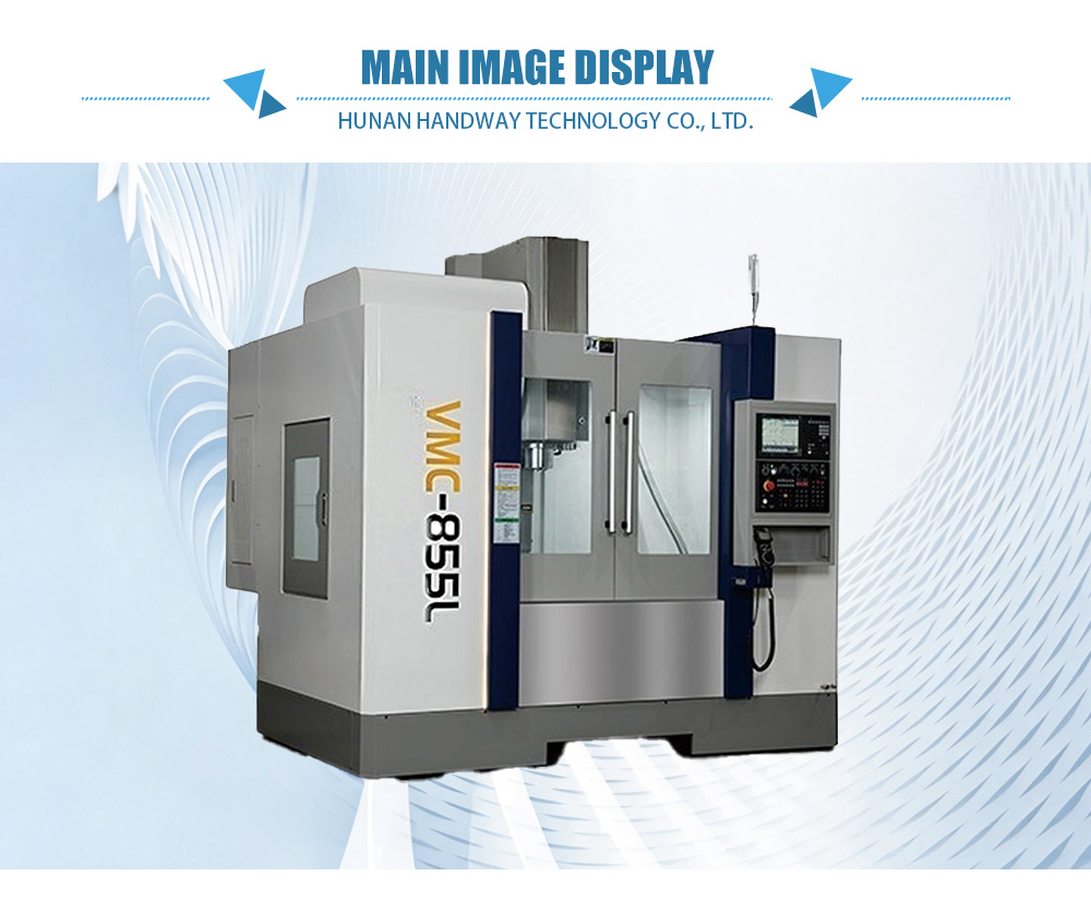 HDW-VMC855 مركز المعالجة العمودي-x HDW-VMC855 Vertical Machining Center-x