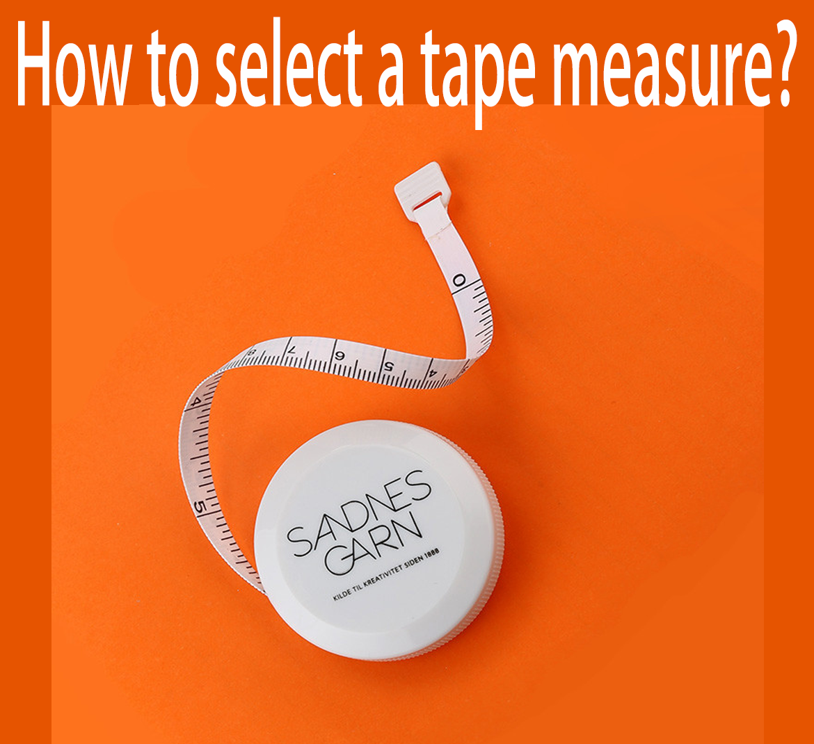 How to select tape measure