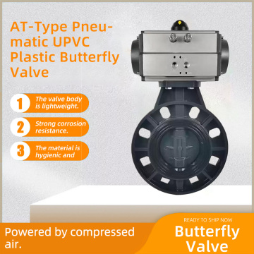 Supapă fluture din plastic UPVC de tip AT