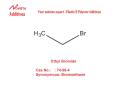 CAS NO.74-96-4 Ethyl Bromide