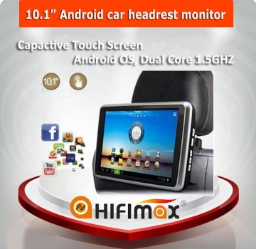 Hifimax 10.1 inch android car headrest monitor with wifi car headrest android tablet with Capactive Touch Screen