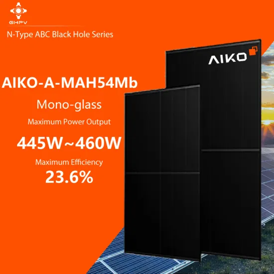 High Efficiency Aiko Solar Panels: The Aiko-A-Mah54Mb IBC 445W-460W N-Type ABC Black Hole PV Photovoltaic Module and Mounting Solutions