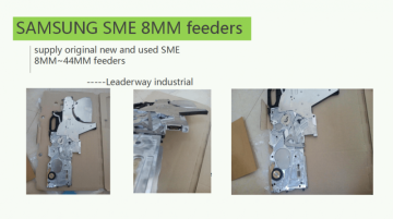 samsung SME 8MM feeder