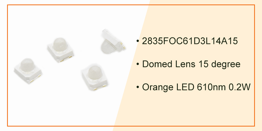 2835FOC61D3L14A15 2835 Dome Lens SMD LED Orange LED 15-degree 600nm 610nm LED