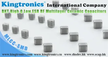 Kingtronics High RF Power BKT Multilayer Ceramic Capacitors