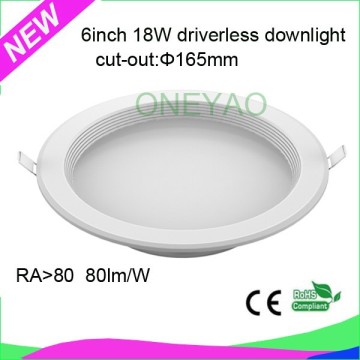 2015 new design cut out 165mm 18W driverless 6inch SMD downlight