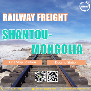 Railway Freight Service from Shantou to Ulaanbaatar