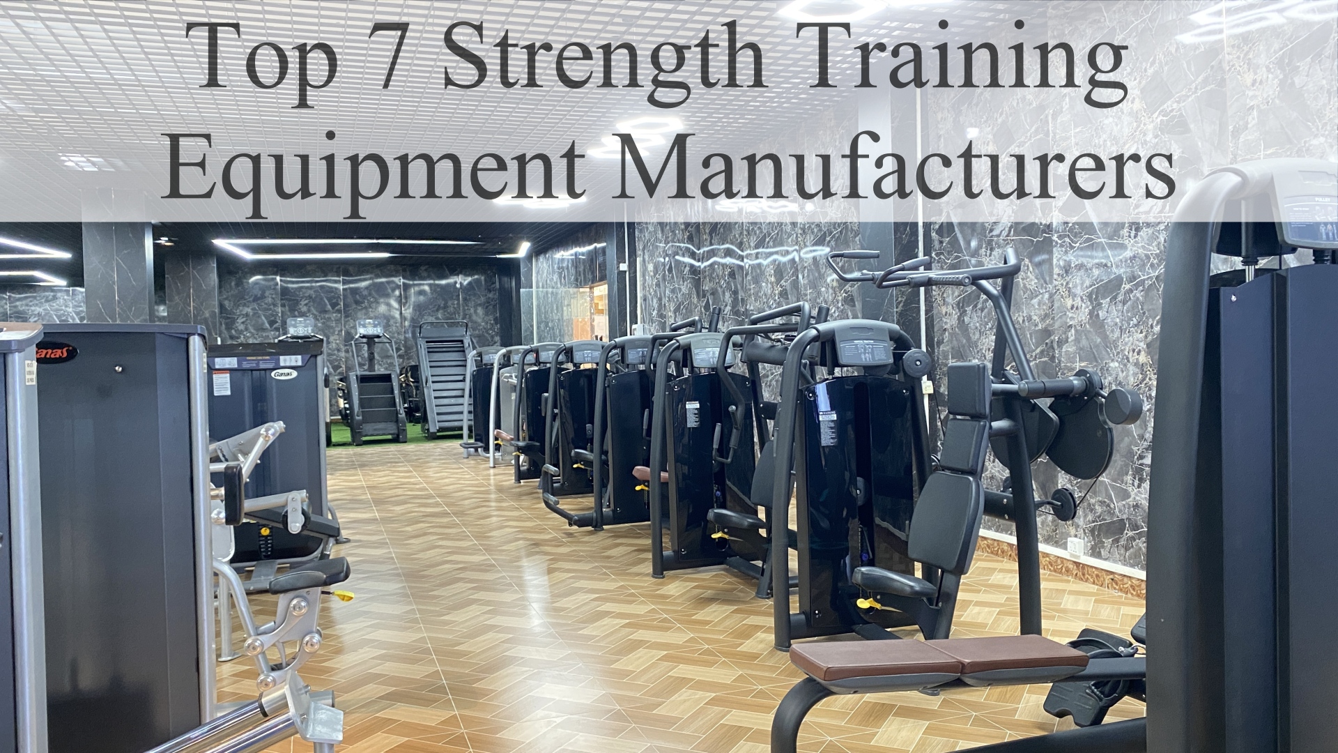 Top 7 Strength Training Equipment Manufacturers