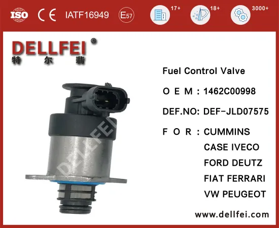 Fuel Pressure Control Valve 1462C00998 for CUMMINS,CASE,DEUTZ,FIAT,FORD,IVECO,PEUGEOT,VW,FERRARI