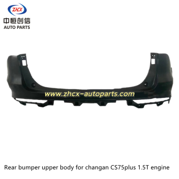 Rear bumper upper body for changan CS75plus1.5T