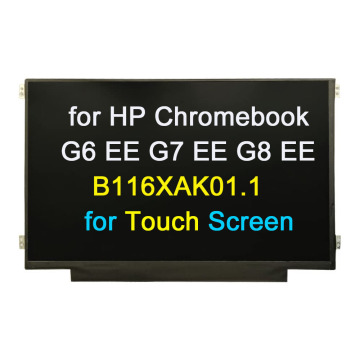 Laptop Screen B116XAK01.1 B116XAK01.2 11.6 LCD Touch Screen HD Slim EDP 40pin for HP Chromebook G6 EE G7 EE G8 EE