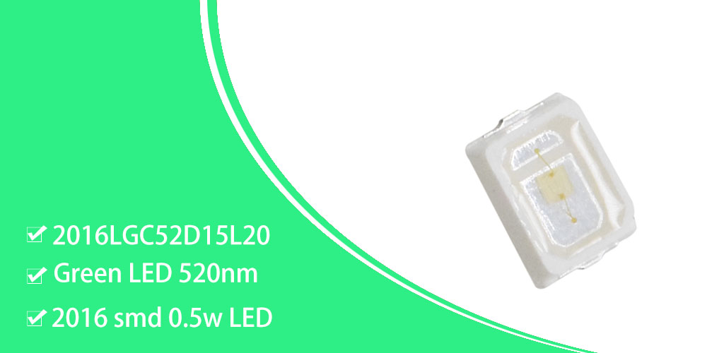 2016LGC52D15L20 525nm 520nm Green LED 2016 SMDSMT 0.5W 150mA