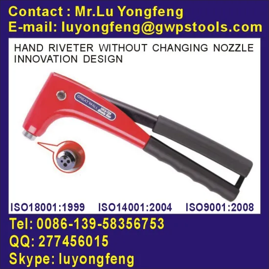 Hand riveter without changing nozzle