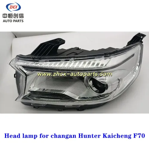 Hlavní lampa pro Changan Hunter Kaicheng F70