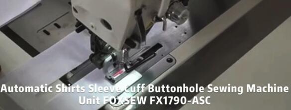 Automatic Shirts Sleeve Cuff Buttonhole Sewing Machine Unit FOXSEW FX1790-ASC -1