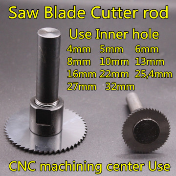 CNC Machining center Use Inner hole 4mm 5mm 6mm 8mm 10mm 13mm 16mm 22mm 25.4mm 27mm 32mm saw blade milling cutter Tool bar