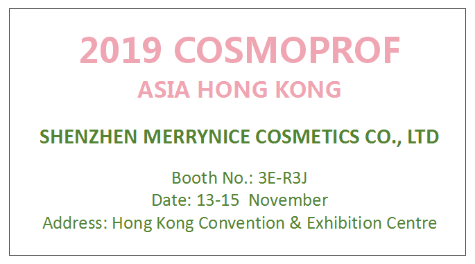 MERRYNCE 2019 Cosmoprof Asia Hong Kong