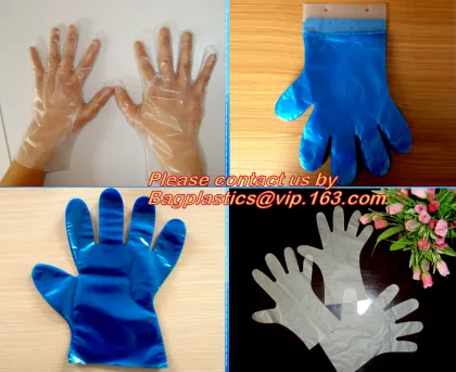 EVA GLOVES, CPE GLOVES, TPE GLOVES, HDPE GLOVES, PE GLOVES, POLYETHENE GLOVES
