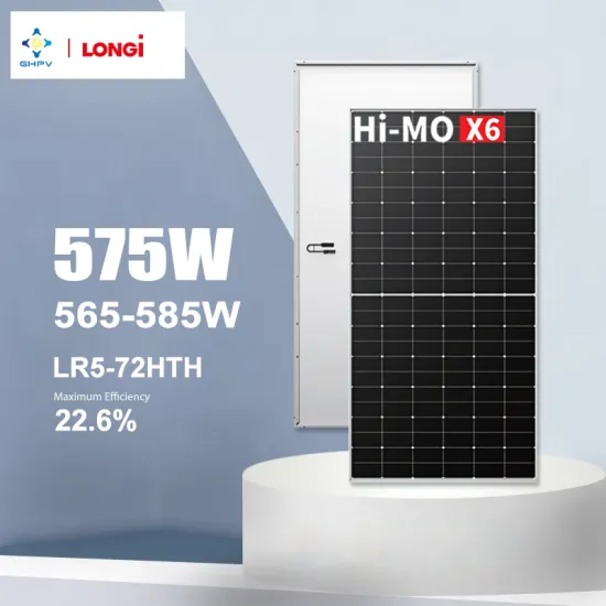 Hi-MO X6 LR5-72HTH Longi Monocrystalline Solar Panels: Affordable 565W to 585W Modules