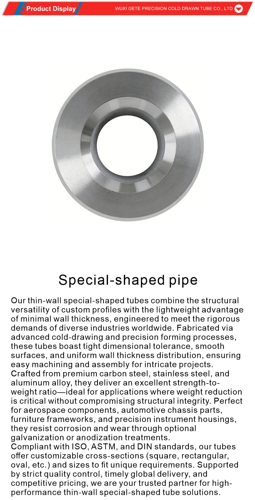 irregularly shaped precision tubes