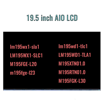 FRU 01AG915 All in One LCD Écran Remplacement de l'écran pour LM190WX1-TLL7 LM195WX1-SLA1 LM195WX1-SLC1 Ordinateurs de bureau AIO