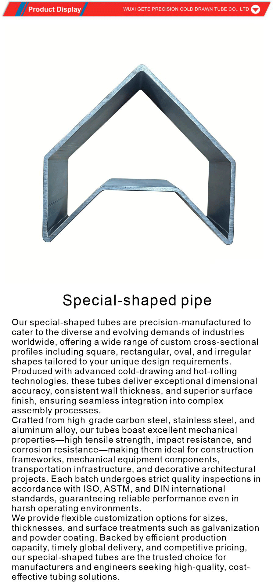 Custom precision tubes shaped irregularly