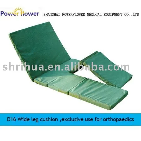 wide leg cushion,exclusive use for orthopaedics D16