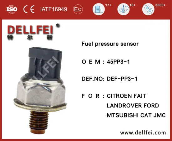 High Common Fuel Rail Pressure Sensor 45PP3-1 for CITROEN,FIAT,FORD,LANDROVER,MTSUBISHI,CAT,JMC