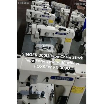 Tape Edge Sewing Machine 300U Chainstitch