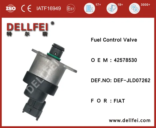 Fuel Pressure Control Valve 42578530 for FIAT