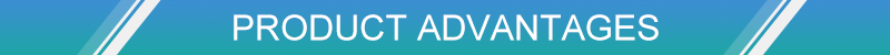 PRODUCT ADVANTAGES