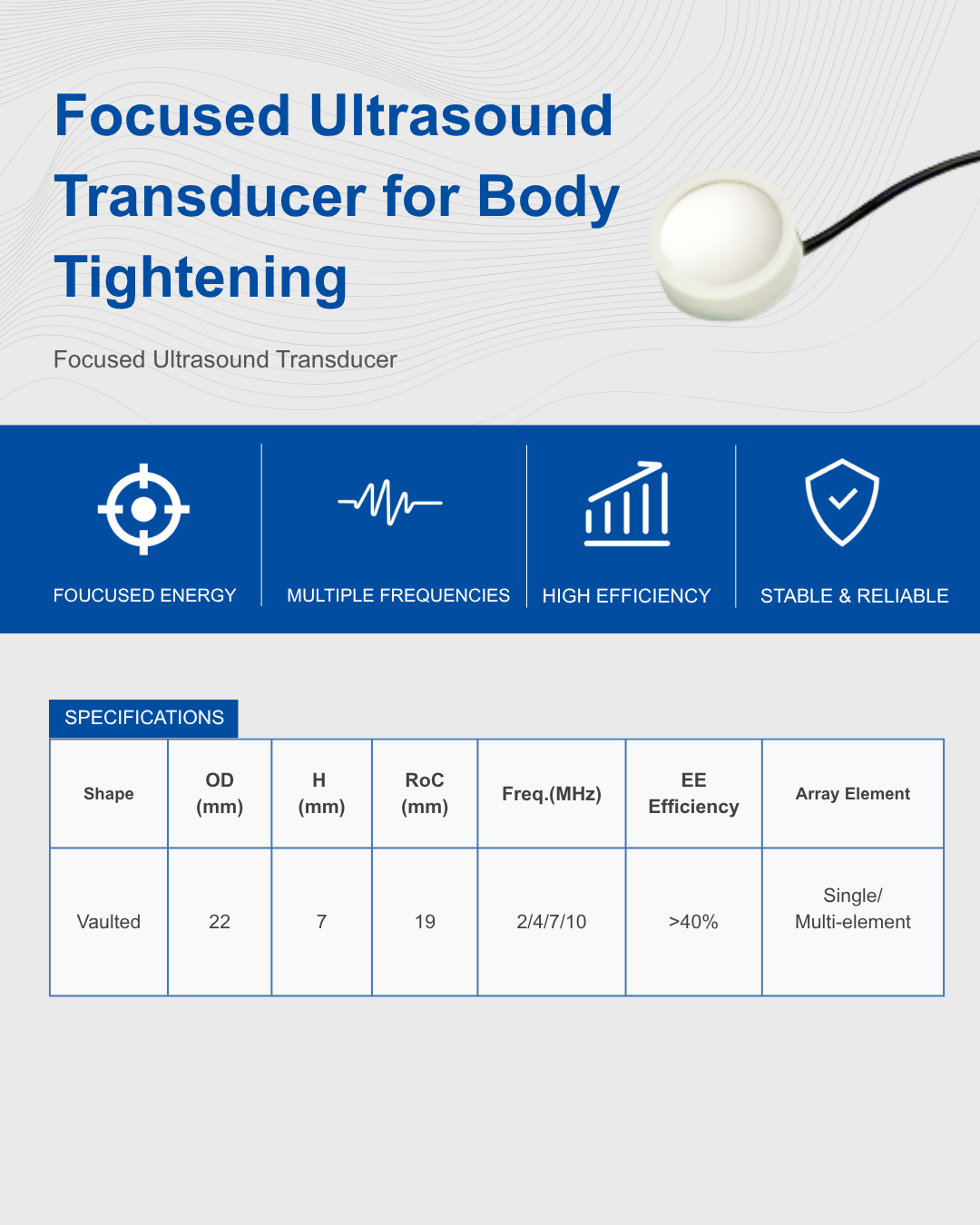 Focused Ultrasound Transducer for Body Tighte