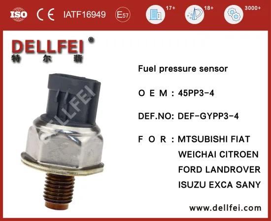 Automobile Fuel Common Rail Pressure Sensor 45PP3-4 for CITROEN,FIAT,FORD,LANDROVER,MTSUBISHI,WEICHAI,SANY,ISUZU EXCAVTOR